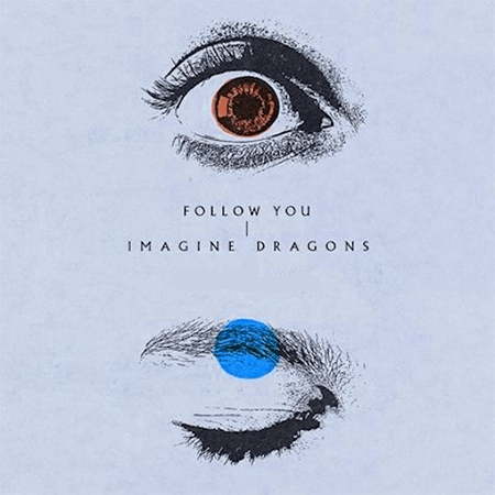 دانلود آهنگ Follow You از Imagine Dragons