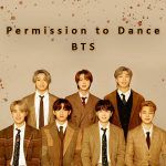 دانلود آهنگ Permission To Dance از BTS