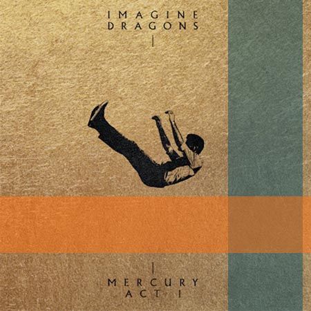 دانلود آلبوم Mercury – Act 1 از Imagine Dragons ایمجین دراگون