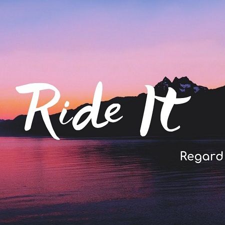 دانلود آهنگ Ride It از Regard تیک تاک